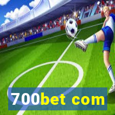 700bet com